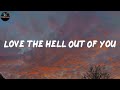 Love The Hell Out Of You - Lewis Capaldi (Lyrics)