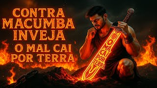 Oração Poderosa de Guerra Contra Macumba | Quebre todas as forças do mal com fé e autoridade