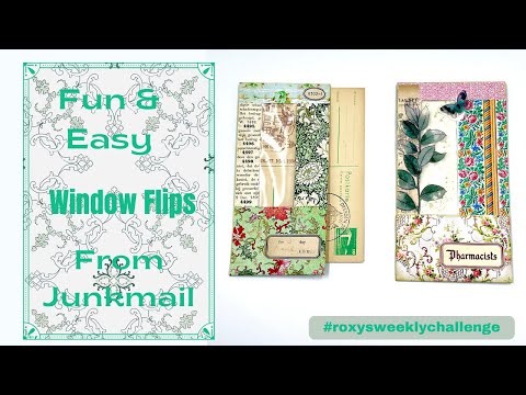 FUN & EASY - WINDOW FLIPS - FROM JUNKMAIL - WEEK 9 #roxysweeklychallenge #junkjournalideas