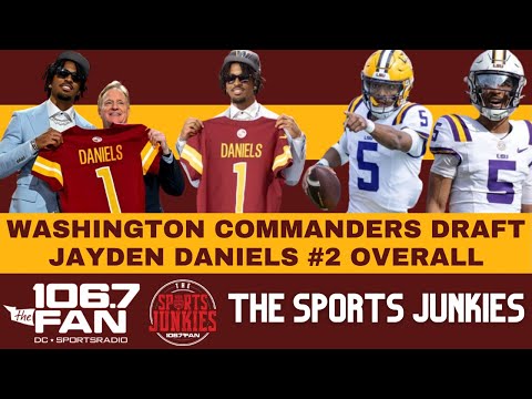 Commanders Draft Jayden Daniels | Sports Junkies