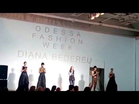 ODESSA FASHION WEEK 2016 - "Diana Bedereu" Moldova