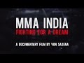 Documentary Sports - MMA India: Fighting for a Dream