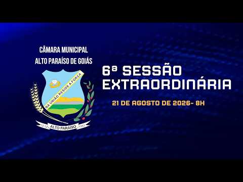 6ª Sessão Extraordinária de 2026