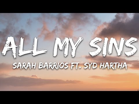 Sarah Barrios - All My Sins (Lyrics) feat. syd hartha