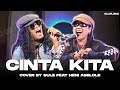CINTA KITA - INKA CHRISTIE & AMY SEARCH || COVER BY SULE FEAT HENI ASELOLE