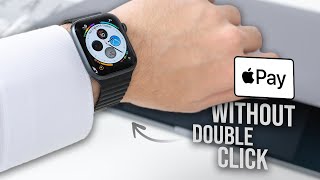 How to Use Apple Pay on Apple Watch Without Double Click (explained)