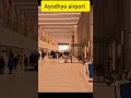 Maharishi Valmiki Airport Ayodhya Rammandir Ayodhya Tourism Ayodhyaairport