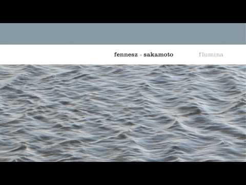 03 Fennesz & Sakamoto - 0320 [Touch]