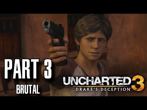 Uncharted 3 Drake's Deception Walkthrough Part 3 - Second-Story Work Brutal, All Treasures