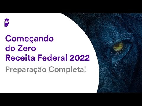 Começando do Zero Receita Federal 2022: Preparação Completa - Administração Geral