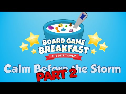 Board Game Breakfast #523 - Part 2