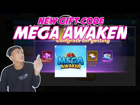 NEW GIFT CODE  MEGA AWAKEN
