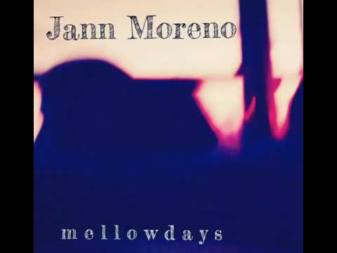 Jann Moreno- Mellow Days Full Album