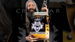 How to Play Crowbar Planets Collide 🪐 B-Standard Tuning ⚜️#crowbarsludge #nolasludge #kirkwindstein