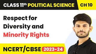 Respect for Diversity and Minority Rights | Class 11 Political Science