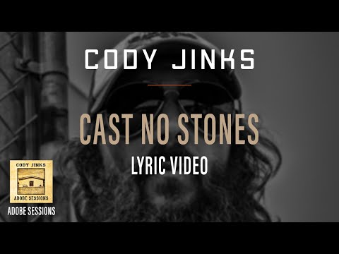 Cody Jinks Cast No Stones w/Lyrics