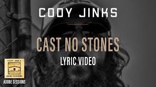 Cody Jinks "Cast No Stones" w/Lyrics