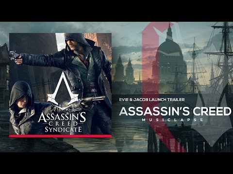 Assassin’s Creed Syndicate - Evie & Jacob Launch Trailer SONG
