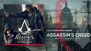 Assassin’s Creed Syndicate - Evie & Jacob Launch Trailer SONG