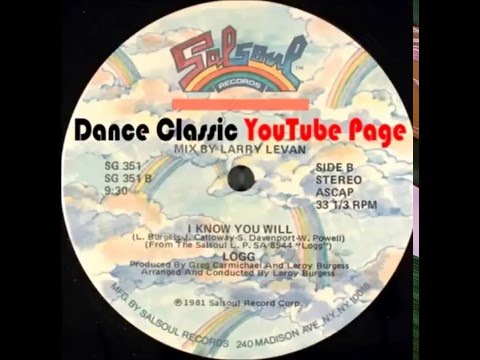 Logg - I Know You Will (A Larry Levan 12" Mix)