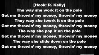 Twista ft R. Kelly - Throwin My Money (Lyrics On Screen)