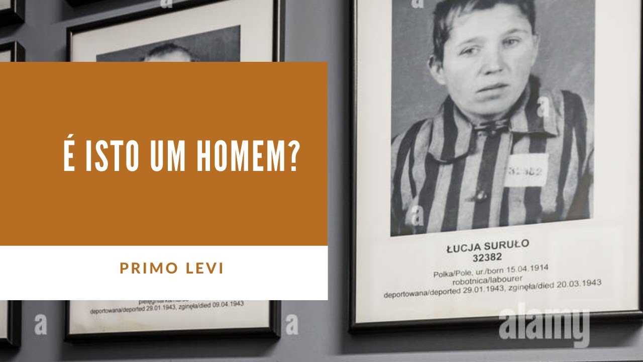 É isto um homem? de Primo Levi. Clássico da literatura italiana e judaica.