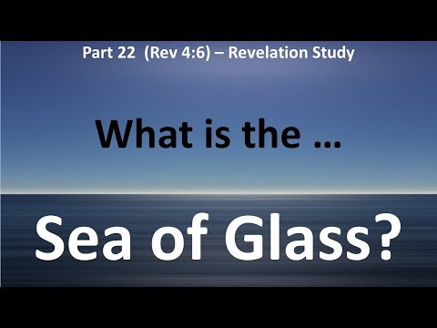 Sea of Glass like Crystal:  What it is and why it is Before the Throne of God - Revelation 4:6