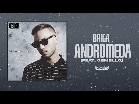 BRIGA - 12 - ANDROMEDA (feat. GEMELLO)