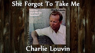 Charlie Louvin - She Forgot To Take Me