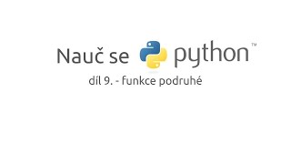 Nauč se Python - díl 9. - opět funkce
