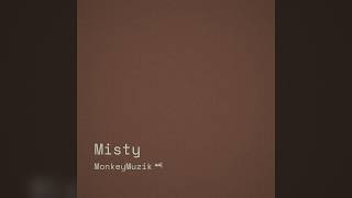 Misty
