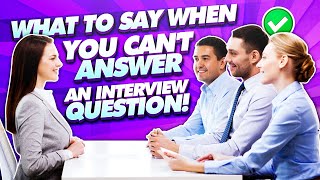 Download lagu WHAT TO SAY when you cannot answer an INTERVIEW QU... mp3