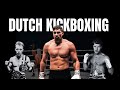 Dutch Kickboxing Explained The World S Most Aggressive Fighting Style Pro Striking Breakdown