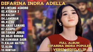Download lagu LINTANG ASMORO,KISINA 2,KALAH-DIFARINA INDRA ADELLA FULL ALBUM TRENDING TERPOPULER mp3 Download lagu LINTANG ASMORO,KISINA 2,KALAH-DIFARINA INDRA ADELLA FULL ALBUM TRENDING TERPOPULER mp3
