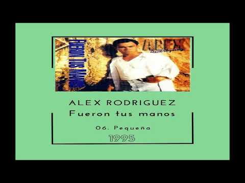 Pequeña Sentimental - Alex Rodriguez