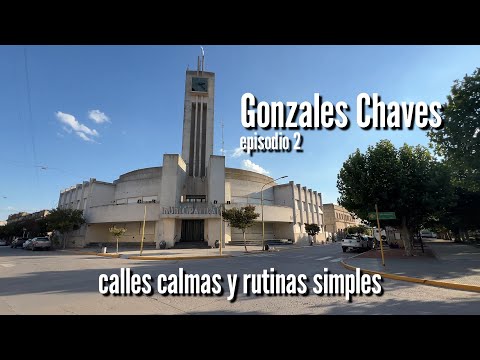 Las imponentes obras de Salamone se alzan en medio de un pueblo tranquilo. Gonzales Chaves / parte 2