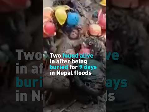 Two found alive in after being buried for 9 days in Nepal floods