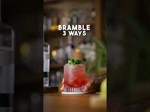 The Bramble 3 Ways