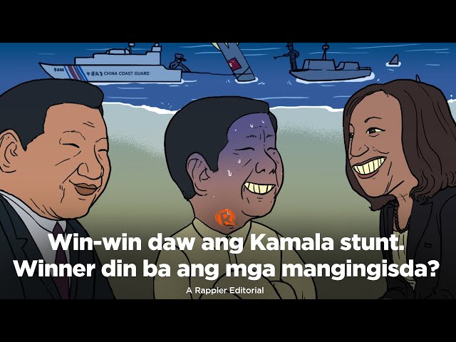 [VIDEO EDITORIAL] Win-win daw ang Kamala stunt. Winner din ba ang mga mangingisda?