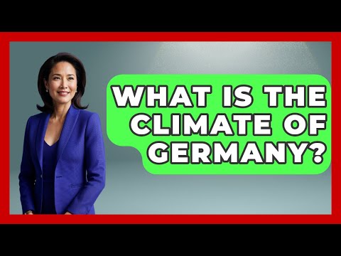 What Is The Climate Of Germany? - The Geography Atlas