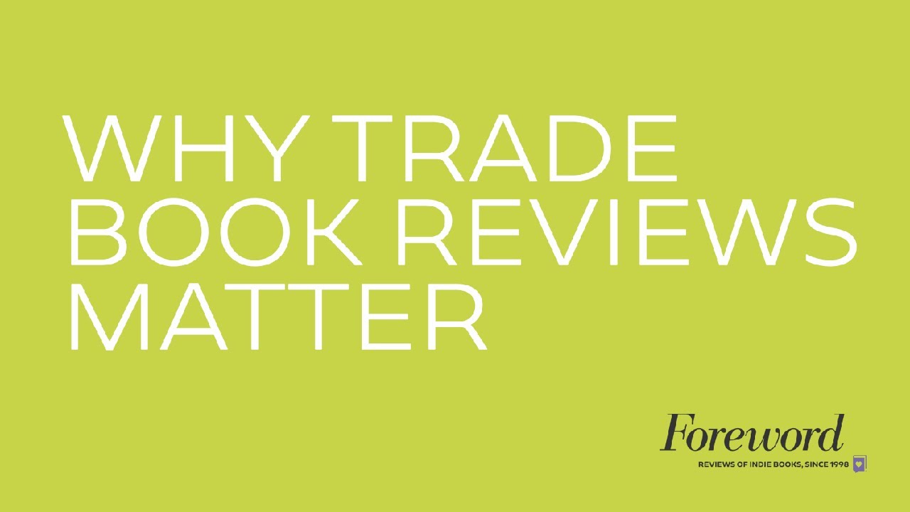 Why Trade Book Reviews Matter