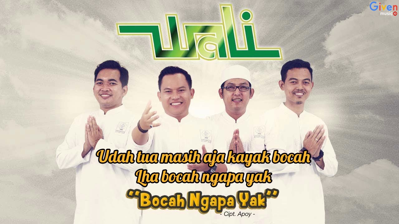 Wali - Bocah Ngapa Yak (Video Lirik)