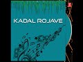 Ilavenil Idhu Vaikasi Maadham Kadhal Rojave High Quality Clear Audio Song