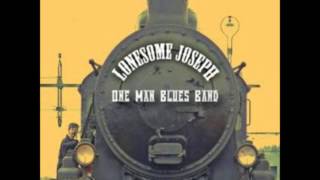 Lonesome Joseph - If You Love Me