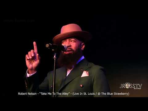 James Ross @  Robert Nelson - "Take Me To The Alley" - www.Jross-tv.com (St. Louis)