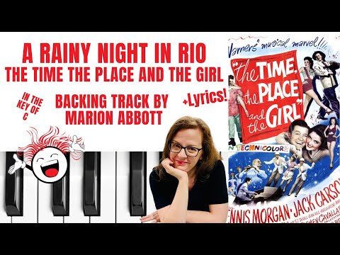 A Rainy Night In Rio 🌧 (The Time The Place And The Girl) -  Backing Track & Lyrics 🎹 *C*