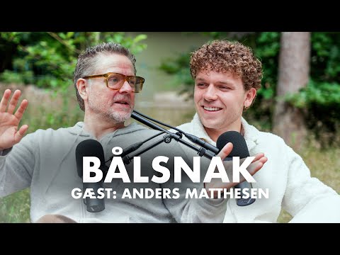 BÅLSNAK med Anders Matthesen