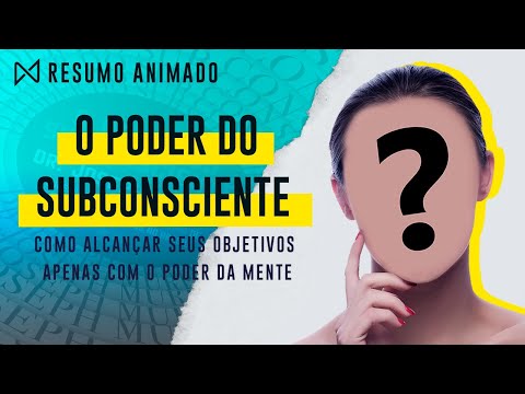 Livro: O Poder do Subconsciente - Joseph Murphy | Resumo Animado