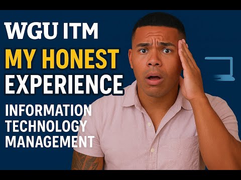 WGU ITM Degree Review 2025 | My Honest Experience | Information Technology Management