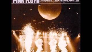 Pink Floyd - You Gotta Be Crazy (Wembley 1974)